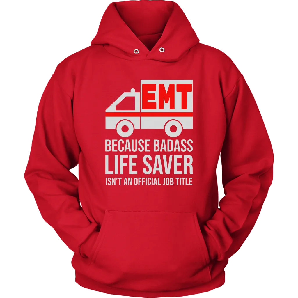 Badass Life Saver EMT Unisex Hoodie