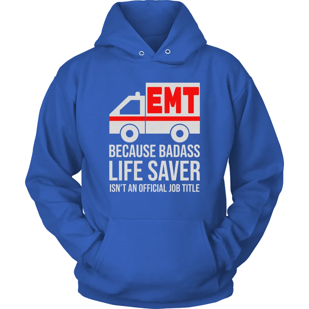 Badass Life Saver EMT Unisex Hoodie