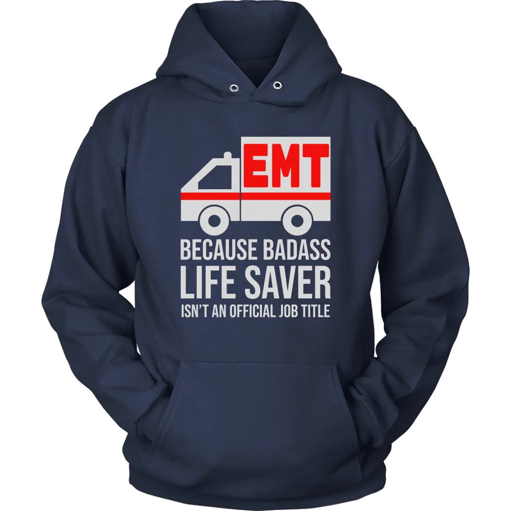 Badass Life Saver EMT Unisex Hoodie