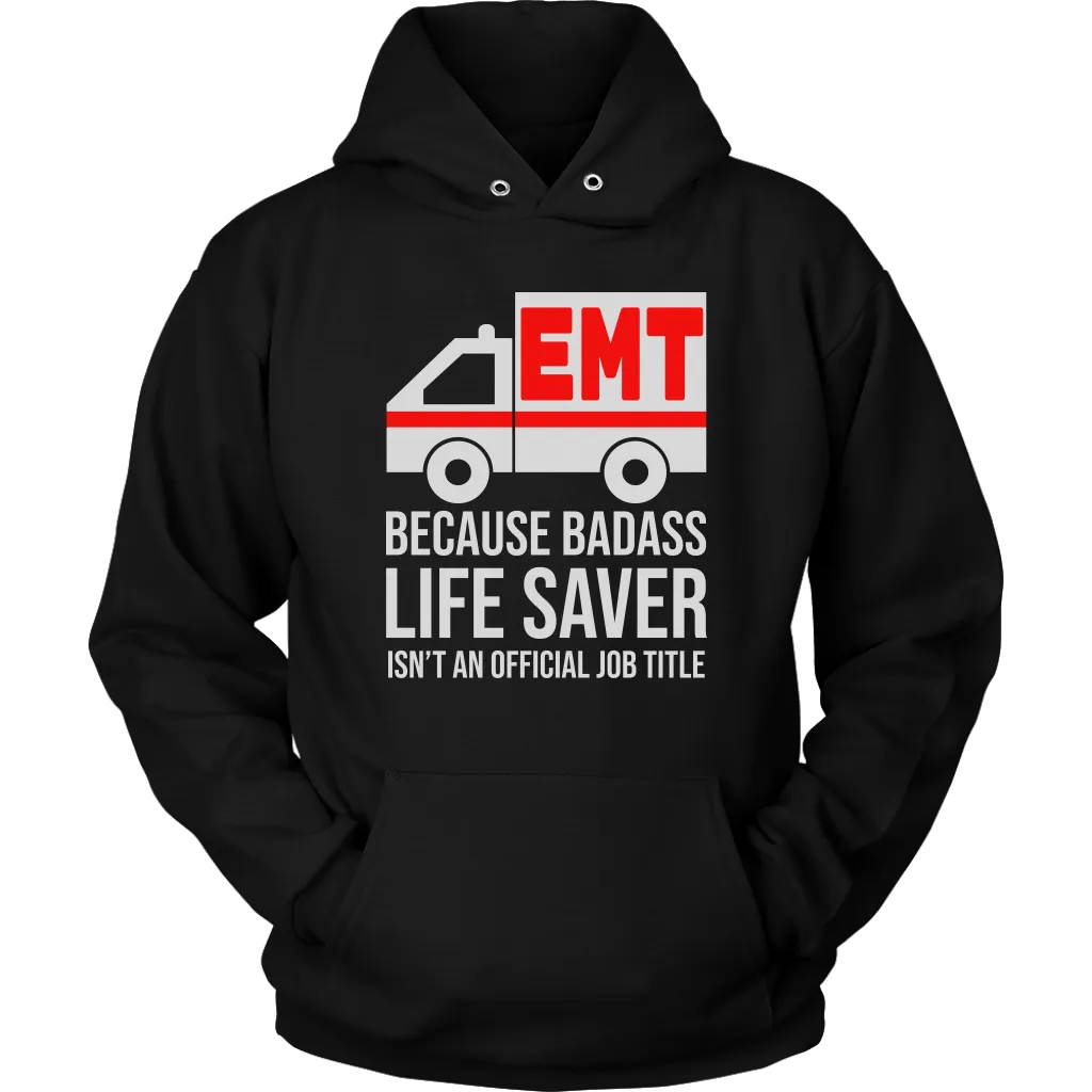 Badass Life Saver EMT Unisex Hoodie