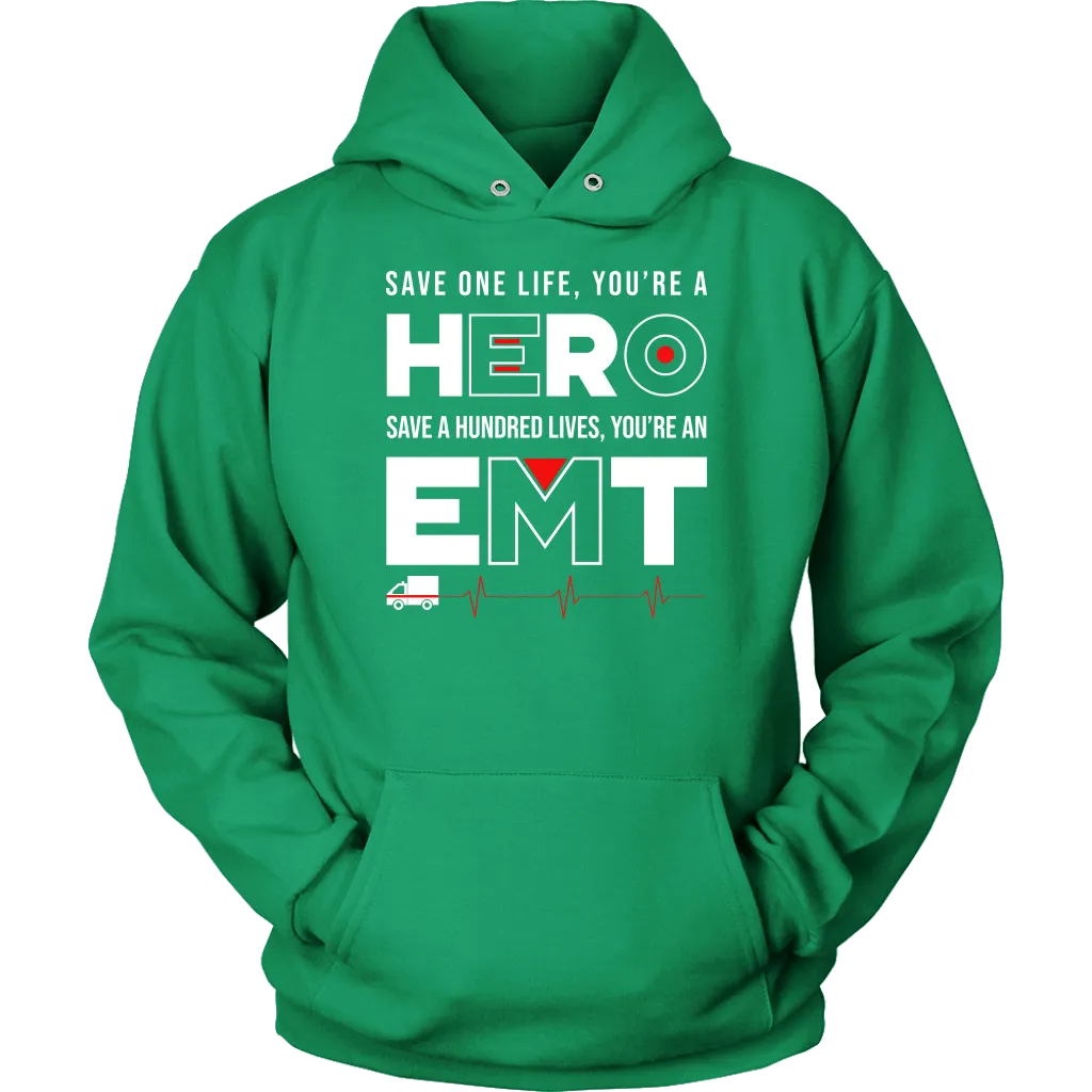 Save a Hundred Lives EMT Unisex Hoodie