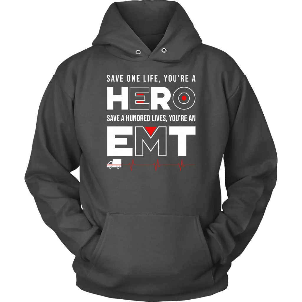 Save a Hundred Lives EMT Unisex Hoodie