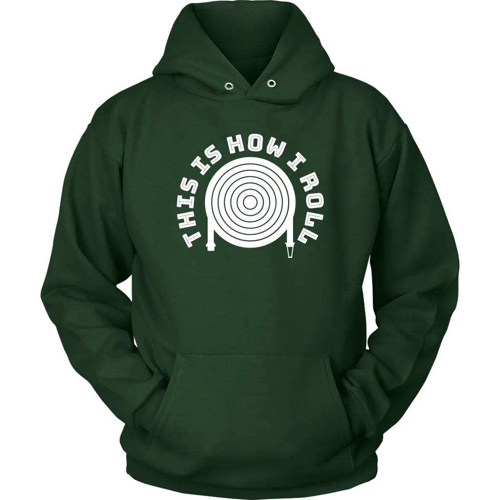 This is How I Roll Firefighter Unisex Hoodie