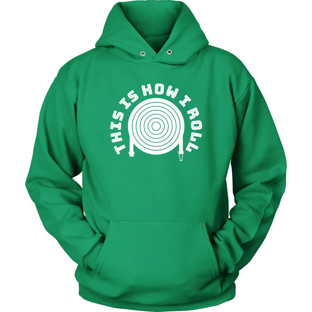 This is How I Roll Firefighter Unisex Hoodie